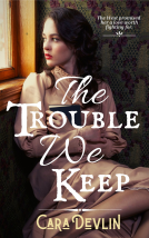 book cover for The Trouble We Keep