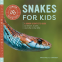 Cover Image: Snakes for Kids