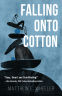 Cover Image: Falling onto Cotton