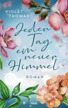Buchcover für Jeden Tag ein neuer Himmel
