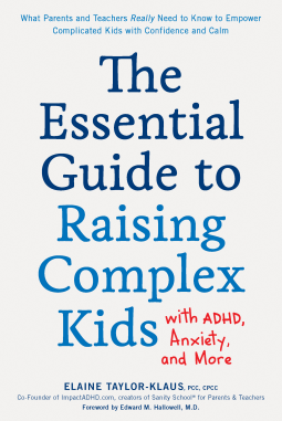 book cover for The Essential Guide to Raising Complex Kids with ADHD, Anxiety, and More