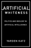 Cover Image: Artificial Whiteness