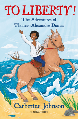 book cover for To Liberty! The Adventures of Thomas-Alexandre Dumas