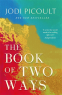 Cover Image: The Book of Two Ways: The stunning bestseller about life, death and missed opportunities