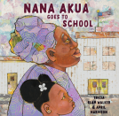 book cover for Nana Akua Goes to School