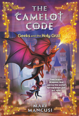 book cover for The Camelot Code: Geeks and the Holy Grail