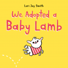 book cover for We Adopted a Baby Lamb