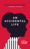 Cover Image: An Accidental Life