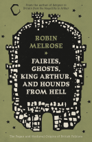book cover for Fairies, Ghosts, King Arthur, and Hounds from Hell
