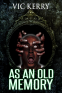 Cover Image: As an Old Memory
