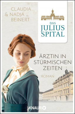 Buchcover für Das Juliusspital. Ärztin in stürmischen Zeiten