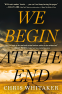Cover Image: We Begin at the End