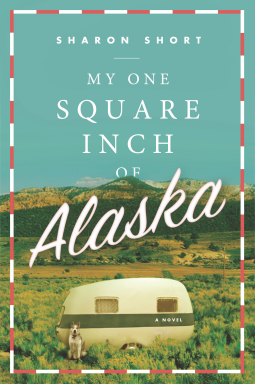 book cover for My One Square Inch of Alaska