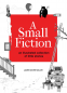 Cover Image: A Small Fiction