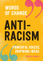Cover Image: Anti-Racism (Words of Change series)