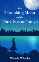 book cover for The Throbbing Moon and the Three Season Tango