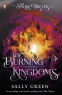 Cover Image: The Burning Kingdoms (The Smoke Thieves Book 3)