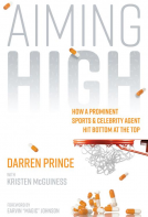 book cover for Aiming High: How a Prominent Sports and Celebrity Agent Hit Bottom at the Top