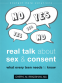 Cover Image: Real Talk About Sex and Consent