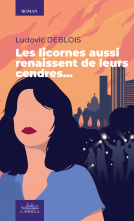 Couverture du livre pour Les licornes aussi renaissent de leurs cendres…