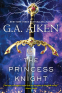 Cover Image: The Princess Knight