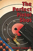 book cover for The Perfect Pistol Shot