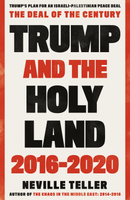 book cover for Trump and the Holy Land: 2016-2020