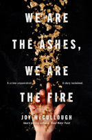 book cover for We Are the Ashes, We Are the Fire
