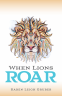Cover Image: When Lions Roar