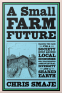 Cover Image: A Small Farm Future