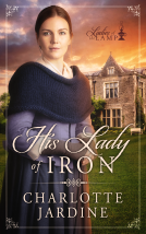 book cover for His Lady of Iron: a Sweet Victorian Romance