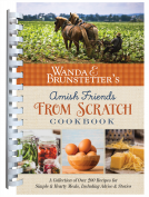 book cover for Wanda E. Brunstetter's Amish Friends From Scratch Cookbook