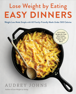 book cover for Lose Weight by Eating: Easy Dinners