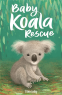 Cover Image: Baby Koala Rescue