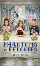 book cover for Phantoms and Felonies