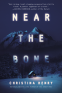 Cover Image: Near the Bone