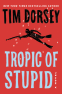 Cover Image: Tropic of Stupid