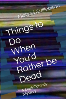 book cover for Things to Do When You'd Rather be Dead