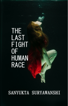 book cover for The Last Fight of Human Race