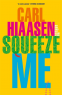 Cover Image: Squeeze Me