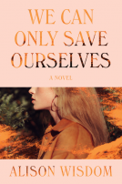 book cover for We Can Only Save Ourselves