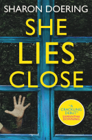 book cover for She Lies Close