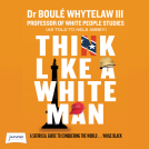 book cover for Think Like a White Man
