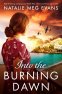 Cover Image: Into the Burning Dawn