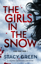 book cover for The Girls in the Snow (Nikki Hunt Book 1)