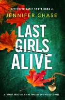 book cover for Last Girls Alive (Detective Katie Scott Book 4)