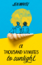 Cover Image: A Thousand Minutes to Sunlight