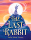 Cover Image: The Last Rabbit