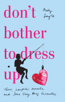 book cover for Don't Bother To Dress Up