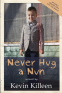 Cover Image: Never Hug a Nun